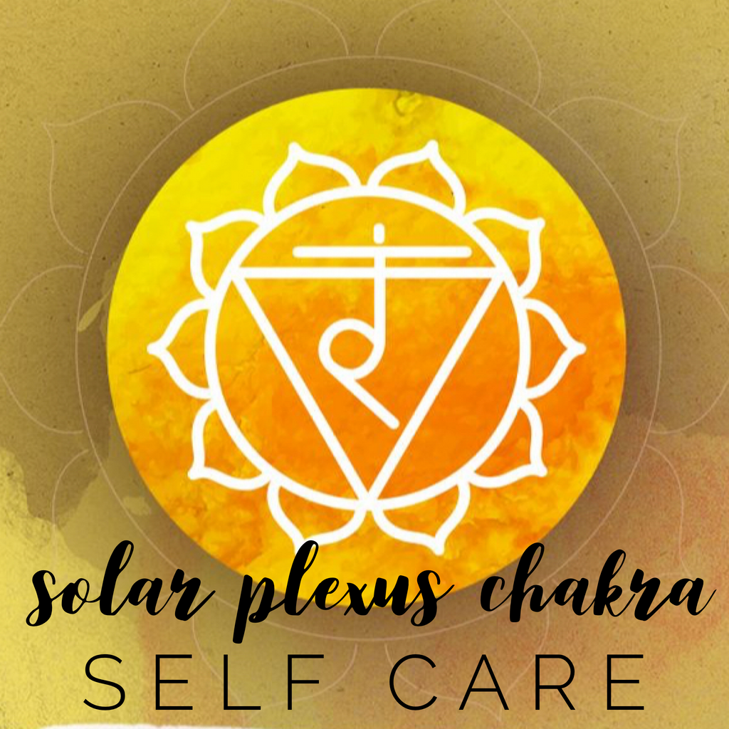 Solar Plexus Chakra Self Care