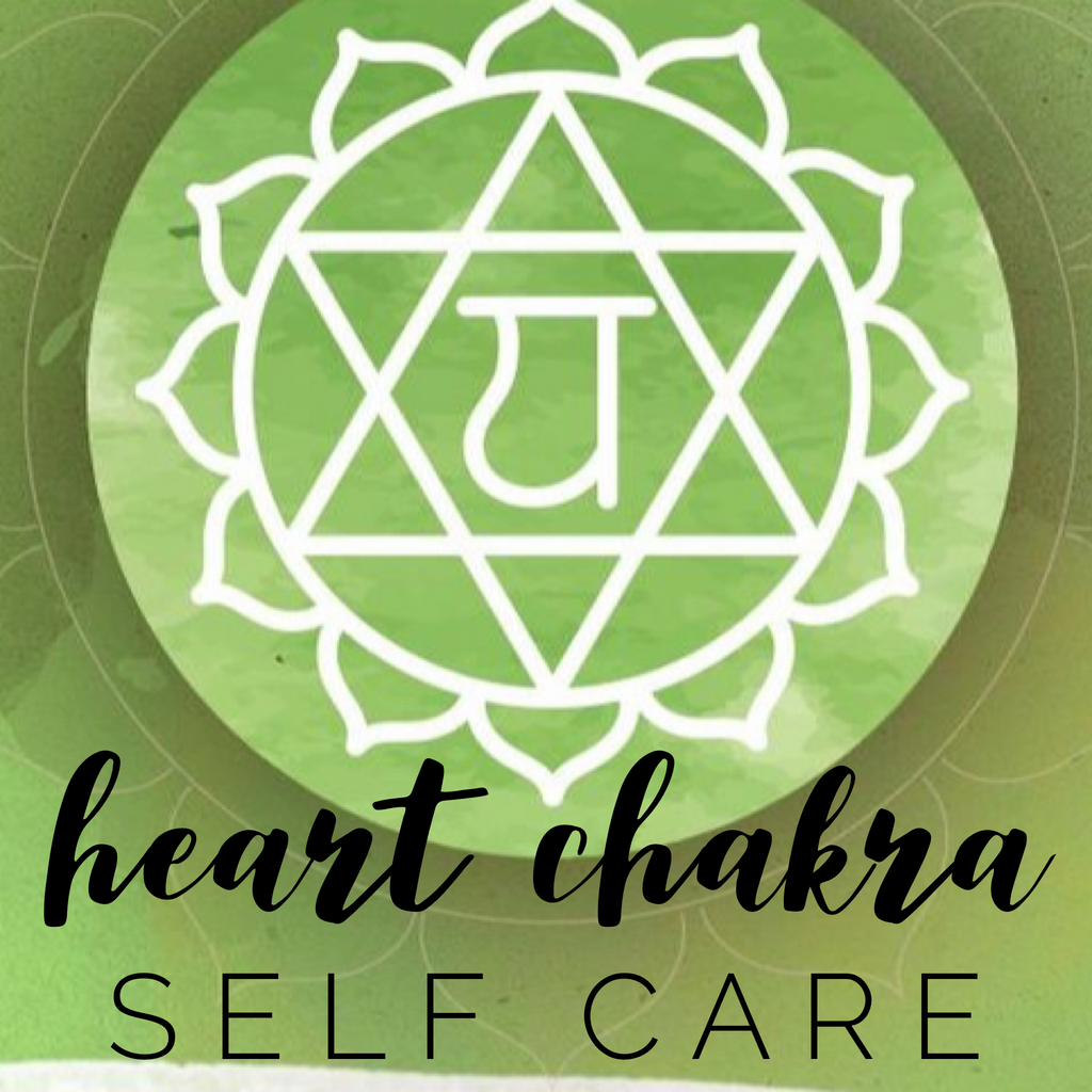 Heart Chakra Self Care
